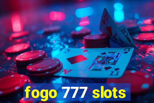 fogo 777 slots